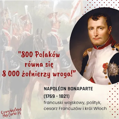 Cytat Napoleona o polskich żołnierzach Cytaty Napoleona Bonaparte o Polakach