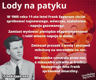 Historia lodów na patyku Jak wynaleziono lody na patyku