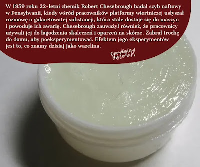 Historia wazeliny Kto wynalazł wazelinę
