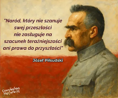 Józef Piłsudski - cytaty Józef Piłsudski - cytaty